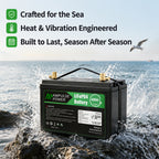 Marine LiFePO4 battery engineered for the sea, featuring advanced heat and vibration resistance for season-after-season durability.